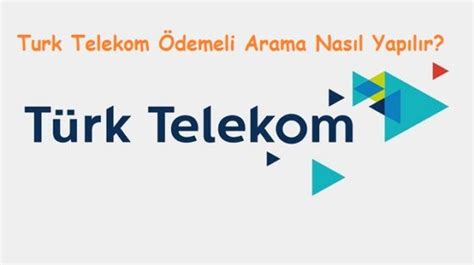 turk telekomda odemeli